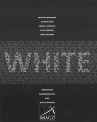 White. Catalogo della mostra (Lugano, 19 aprile-2 giugno 2018). Ediz. italiana e inglese - Librerie.coop