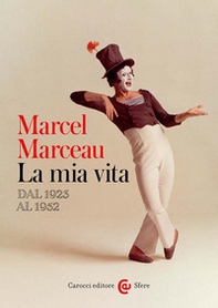 La mia vita. Dal 1923 al 1952 - Librerie.coop
