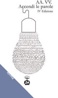 Accendi le parole. 4ª edizione - Librerie.coop