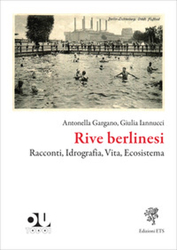 Rive berlinesi. Racconti, idrografia, vita, ecosistema - Librerie.coop Rive berlinesi. Racconti, idrografia, vita, ecosistema - Librerie.coop