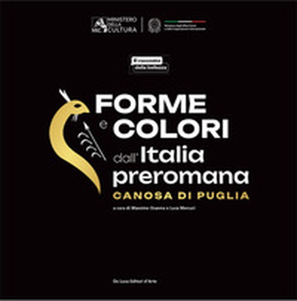 Forme e colori dall'Italia preromana. Canosa di Puglia - Librerie.coop Forme e colori dall'Italia preromana. Canosa di Puglia - Librerie.coop