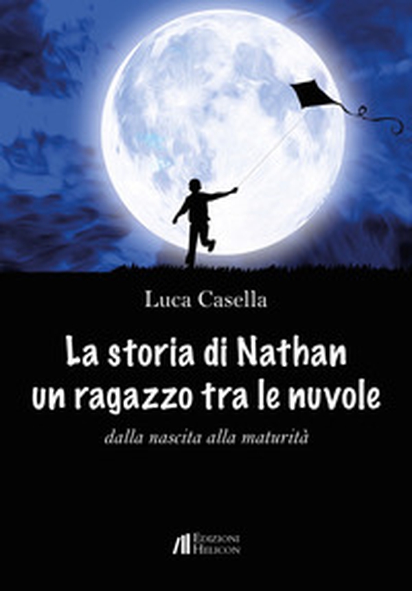 La storia di Nathan un ragazzo tra le nuvole - Librerie.coop La storia di Nathan un ragazzo tra le nuvole - Librerie.coop