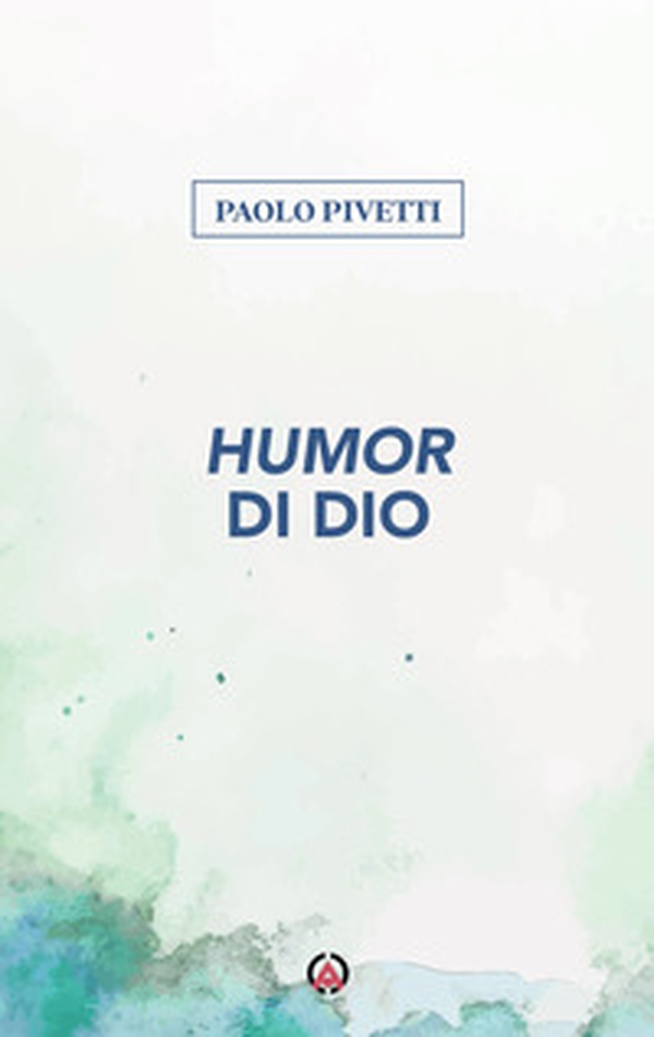 Humor di Dio - Librerie.coop