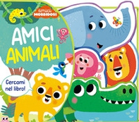 Amici animali. Amici morbidosi - Librerie.coop