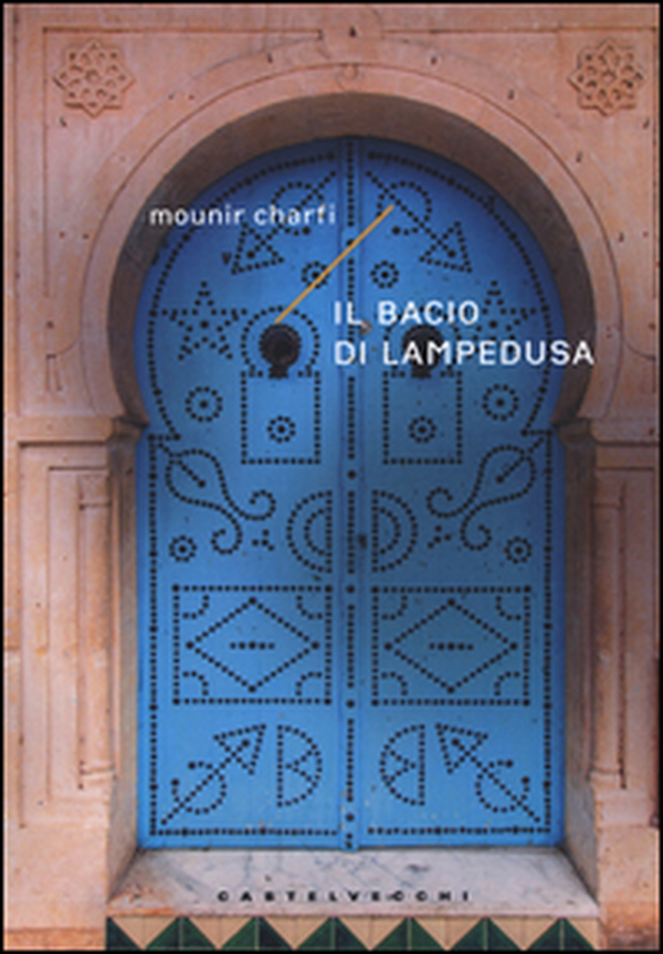 Il bacio di Lampedusa - Librerie.coop Il bacio di Lampedusa - Librerie.coop