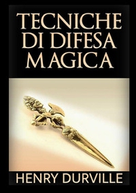 Tecniche di difesa magica - Librerie.coop