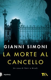 La morte al cancello - Librerie.coop La morte al cancello - Librerie.coop