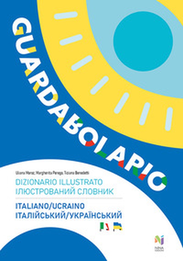 Guardabolario italiano ucraino. Dizionario illustrato - Librerie.coop Guardabolario italiano ucraino. Dizionario illustrato - Librerie.coop