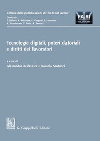 Tecnologie digitali, poteri datoriali e diritti dei lavoratori - Librerie.coop Tecnologie digitali, poteri datoriali e diritti dei lavoratori - Librerie.coop