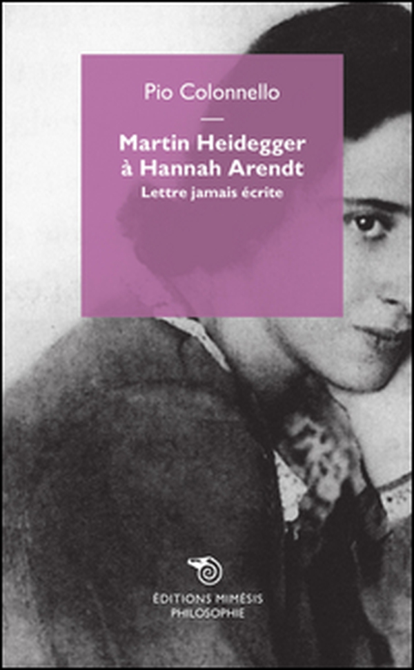 Martin Heidegger à Hannah Arendt. Lettre jamais écrite - Librerie.coop Martin Heidegger à Hannah Arendt. Lettre jamais écrite - Librerie.coop