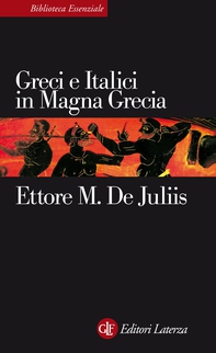 Greci e Italici in Magna Grecia - Librerie.coop Greci e Italici in Magna Grecia - Librerie.coop