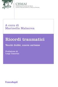 Ricordi traumatici. Vecchi dubbi, nuove certezze - Librerie.coop