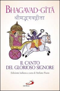 Bhagavad-gita. Il canto del glorioso Signore - Librerie.coop