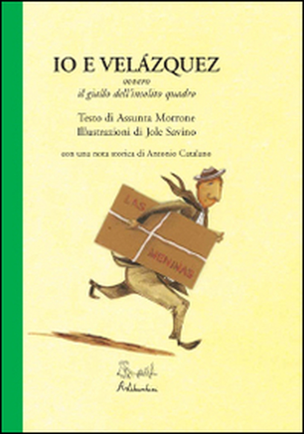 Io e Velàzquez ovvero il giallo dell'insolito quadro - Librerie.coop Io e Velàzquez ovvero il giallo dell'insolito quadro - Librerie.coop