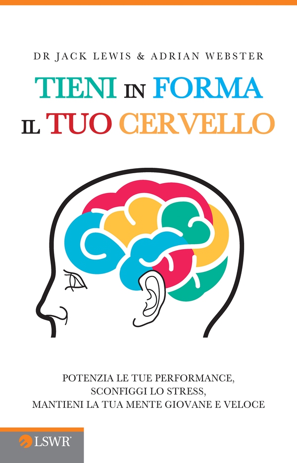 Tieni in forma il tuo cervello - Librerie.coop Tieni in forma il tuo cervello - Librerie.coop