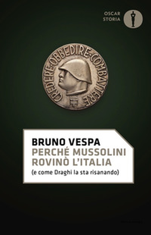 Perché Mussolini rovinò l'Italia (e come Draghi la sta risanando) - Librerie.coop Perché Mussolini rovinò l'Italia (e come Draghi la sta risanando) - Librerie.coop