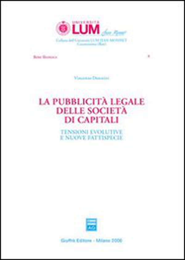 La pubblicità legale delle società di capitali. Tensioni evolutive e nuove fattispecie - Librerie.coop