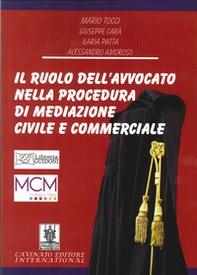 Il ruolo dell'avvocato nella preocedura di mediazione civile e commerciale - Librerie.coop