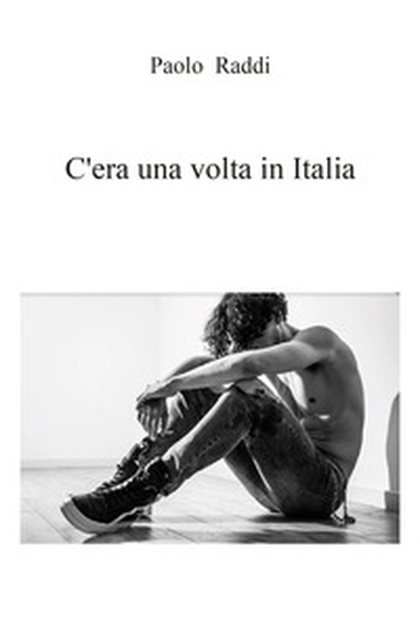 C'era una volta in Italia - Librerie.coop C'era una volta in Italia - Librerie.coop