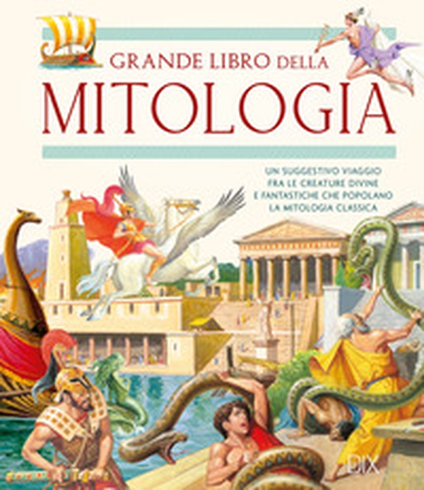 Il grande libro della mitologia - Librerie.coop Il grande libro della mitologia - Librerie.coop