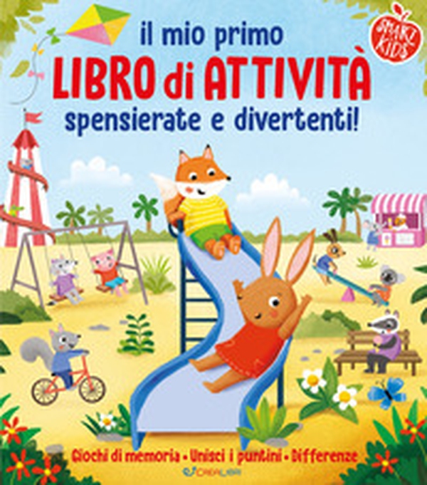 Il mio primo libro di attività spensierate e divertenti - Librerie.coop