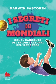 I segreti dei mondiali - Librerie.coop
