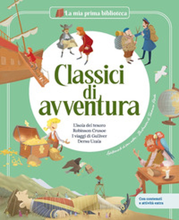 Classici di avventura: Robinson Crusoe-I viaggi di Gulliver-L'isola del tesoro-Dersu Uzala - Librerie.coop