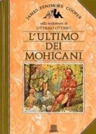 L'ultimo dei mohicani - Librerie.coop L'ultimo dei mohicani - Librerie.coop