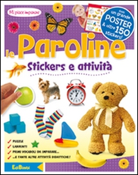 Le paroline. Mi piace imparare. Con adesivi - Librerie.coop