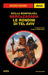 Nero&Zagara. Le Rondini di Tel Aviv (Segretissimo) - Librerie.coop