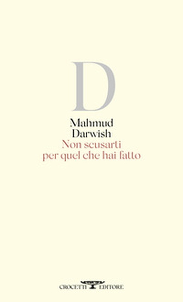 Non scusarti per quel che hai fatto. Testo arabo a fronte - Librerie.coop Non scusarti per quel che hai fatto. Testo arabo a fronte - Librerie.coop