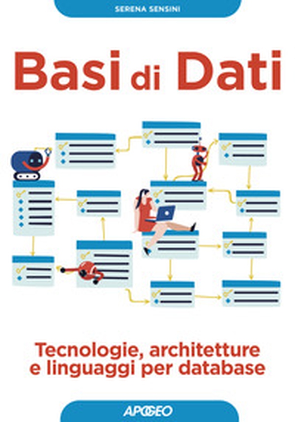 Basi di dati. Tecnologie, architetture e linguaggi per database - Librerie.coop Basi di dati. Tecnologie, architetture e linguaggi per database - Librerie.coop