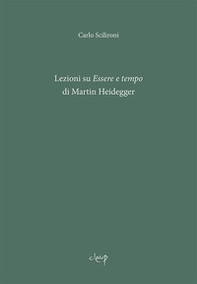 Lezioni su «Essere e tempo» di Martin Heidegger - Librerie.coop
