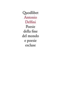 Poesie della fine del mondo e poesie escluse - Librerie.coop Poesie della fine del mondo e poesie escluse - Librerie.coop