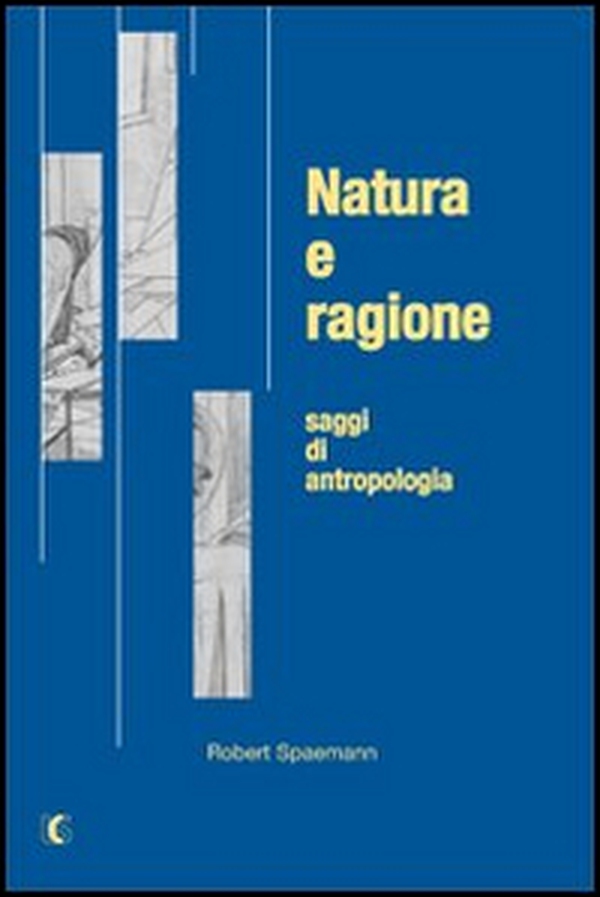 Natura e ragione. Saggi di antropologia - Librerie.coop