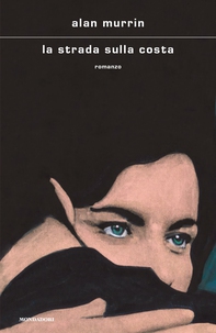 La strada sulla costa - Librerie.coop