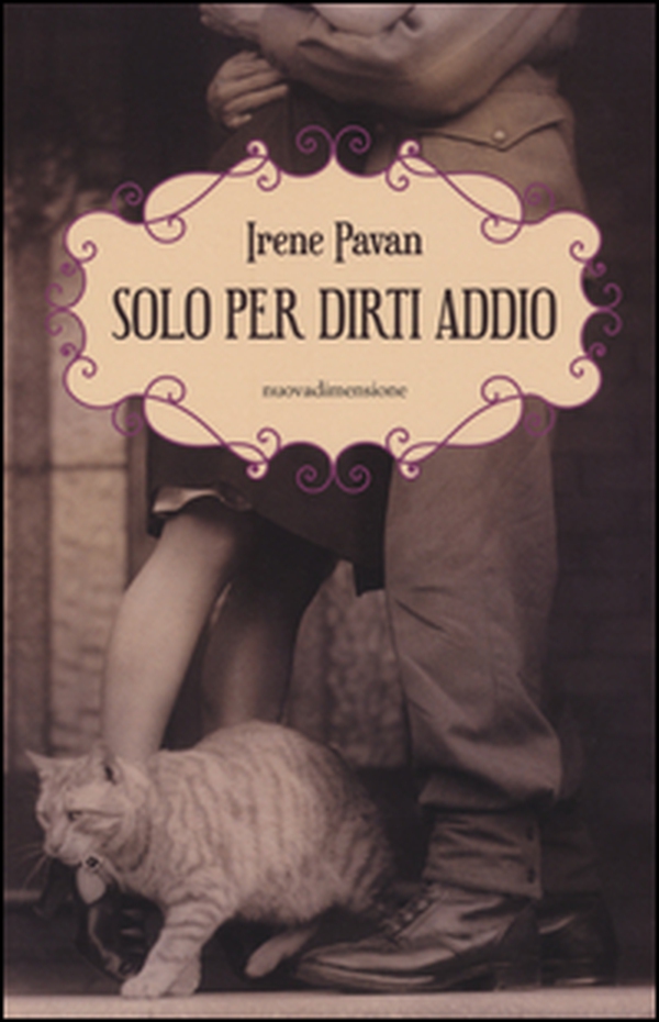 Solo per dirti addio - Librerie.coop Solo per dirti addio - Librerie.coop