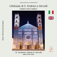 L'Abbazia di S. Andrea a Vercelli. Gioiello gotico italiano-St. Andrew's Abbey in Vercelli. Italian gothic jewel - Librerie.coop L'Abbazia di S. Andrea a Vercelli. Gioiello gotico italiano-St. Andrew's Abbey in Vercelli. Italian gothic jewel - Librerie.coop