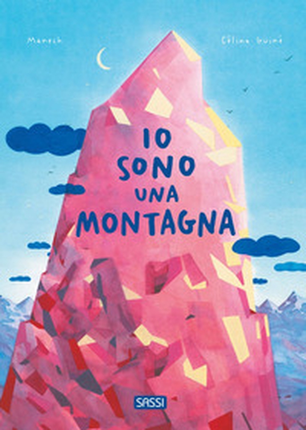 Io sono una montagna - Librerie.coop Io sono una montagna - Librerie.coop