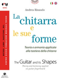 La chitarra e le sue forme. Ediz. italiana e inglese - Librerie.coop