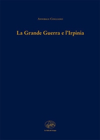 La grande guerra e l'Irpinia - Librerie.coop