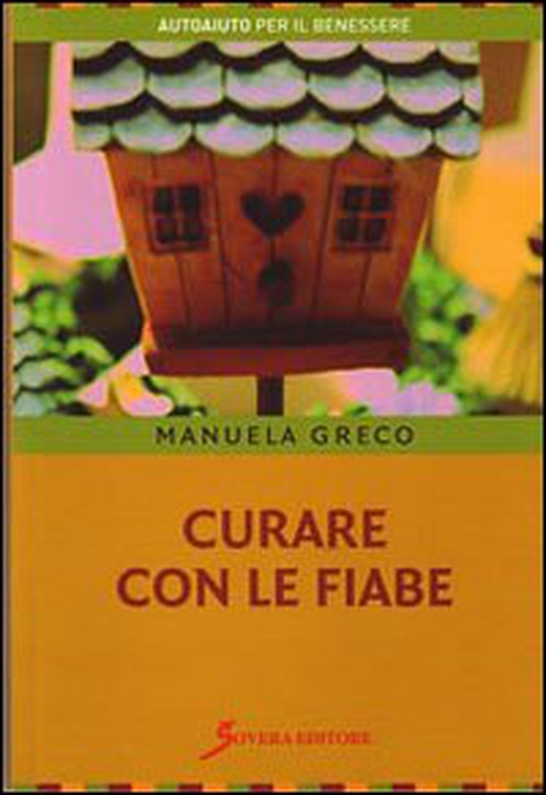 Curare con le fiabe - Librerie.coop Curare con le fiabe - Librerie.coop