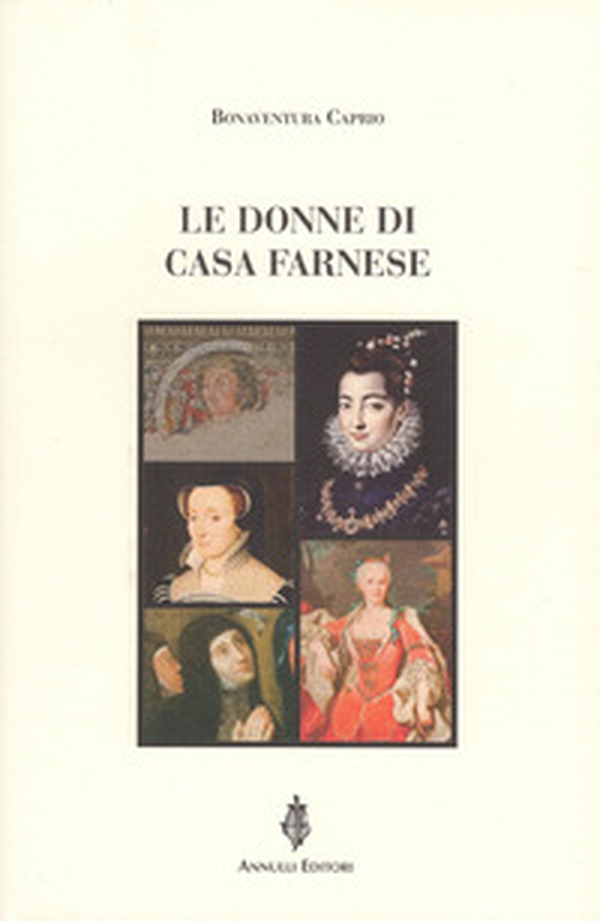 Le donne di casa Farnese - Librerie.coop Le donne di casa Farnese - Librerie.coop