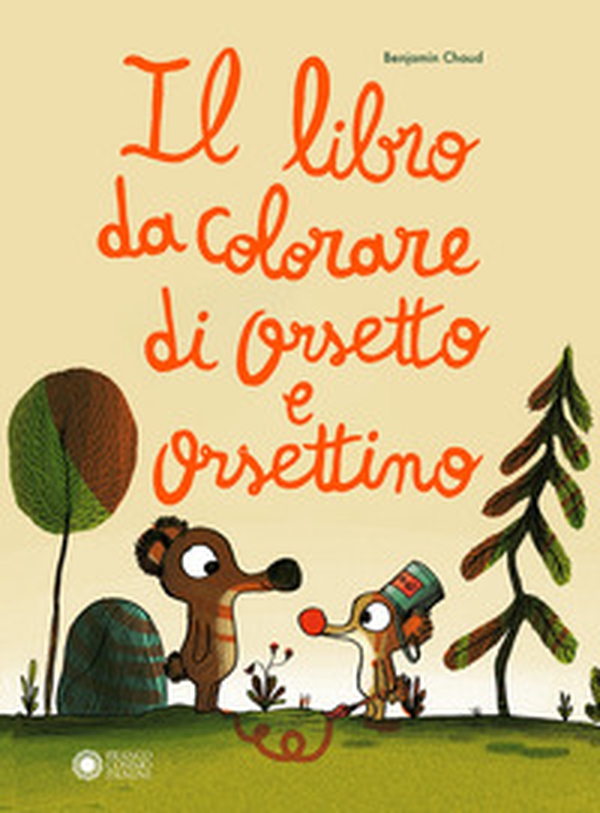 Il libro da colorare di Orsetto e Orsettino - Librerie.coop Il libro da colorare di Orsetto e Orsettino - Librerie.coop
