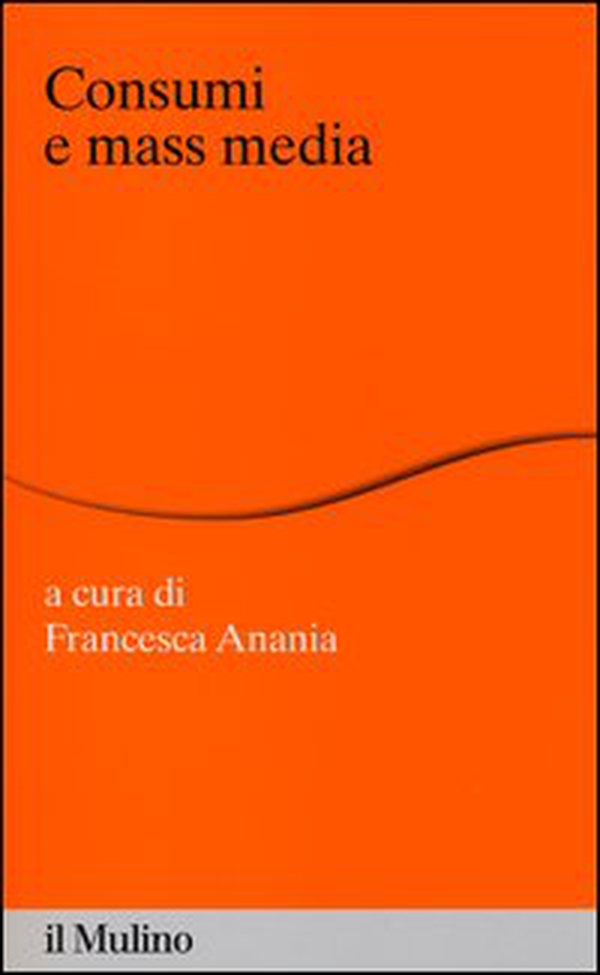 Consumi e mass media - Librerie.coop Consumi e mass media - Librerie.coop