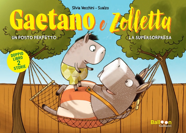 Gaetano e Zolletta. Un posto perfetto - La supersorpresa - Librerie.coop Gaetano e Zolletta. Un posto perfetto - La supersorpresa - Librerie.coop