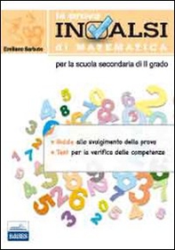La prova INVALSI di matematica. Per le Scuole superiori - Librerie.coop