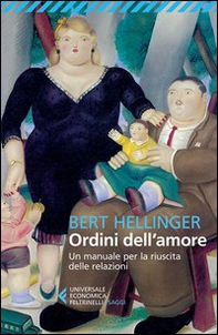 Ordini dell'amore. Un manuale per la riuscita delle relazioni - Librerie.coop