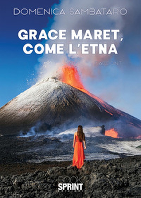 Grace Maret, come l'Etna - Librerie.coop Grace Maret, come l'Etna - Librerie.coop