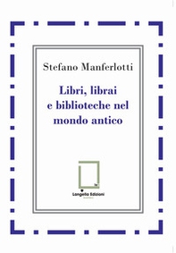 Libri, librai e biblioteche del mondo antico - Librerie.coop